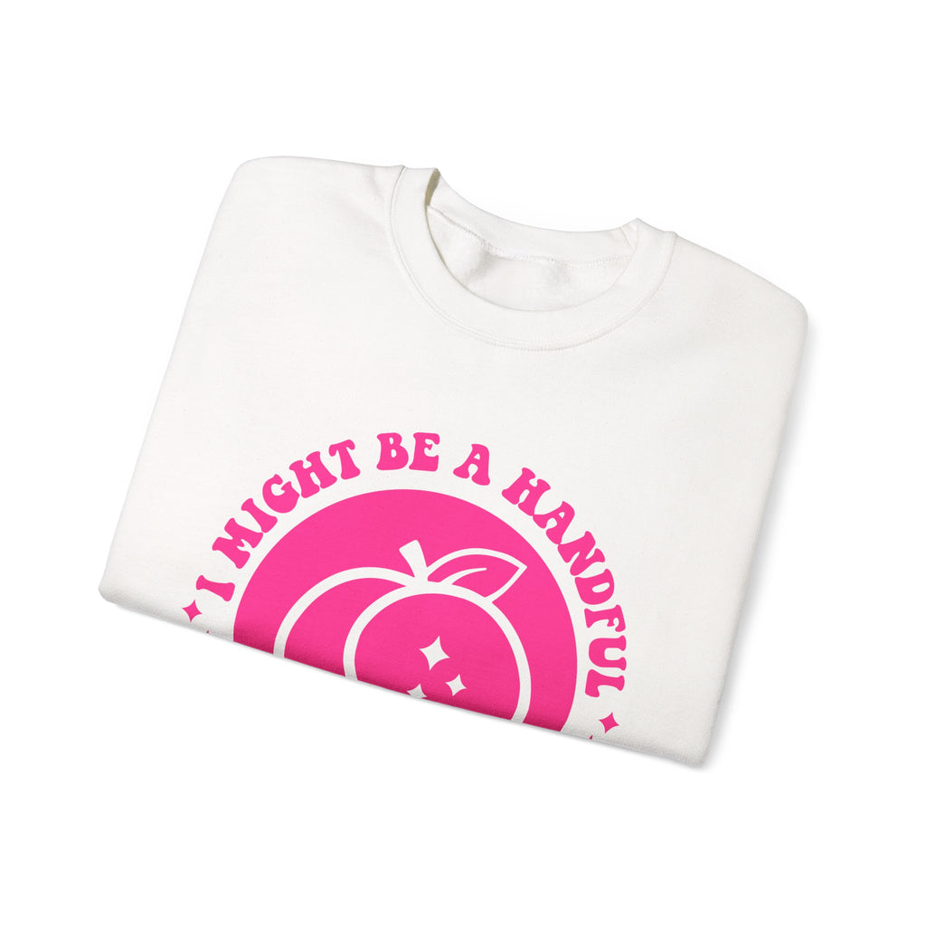 Funny Peach Graphic Sweatshirt – “I Might Be A Handful But So Is This Ass” Crewneck