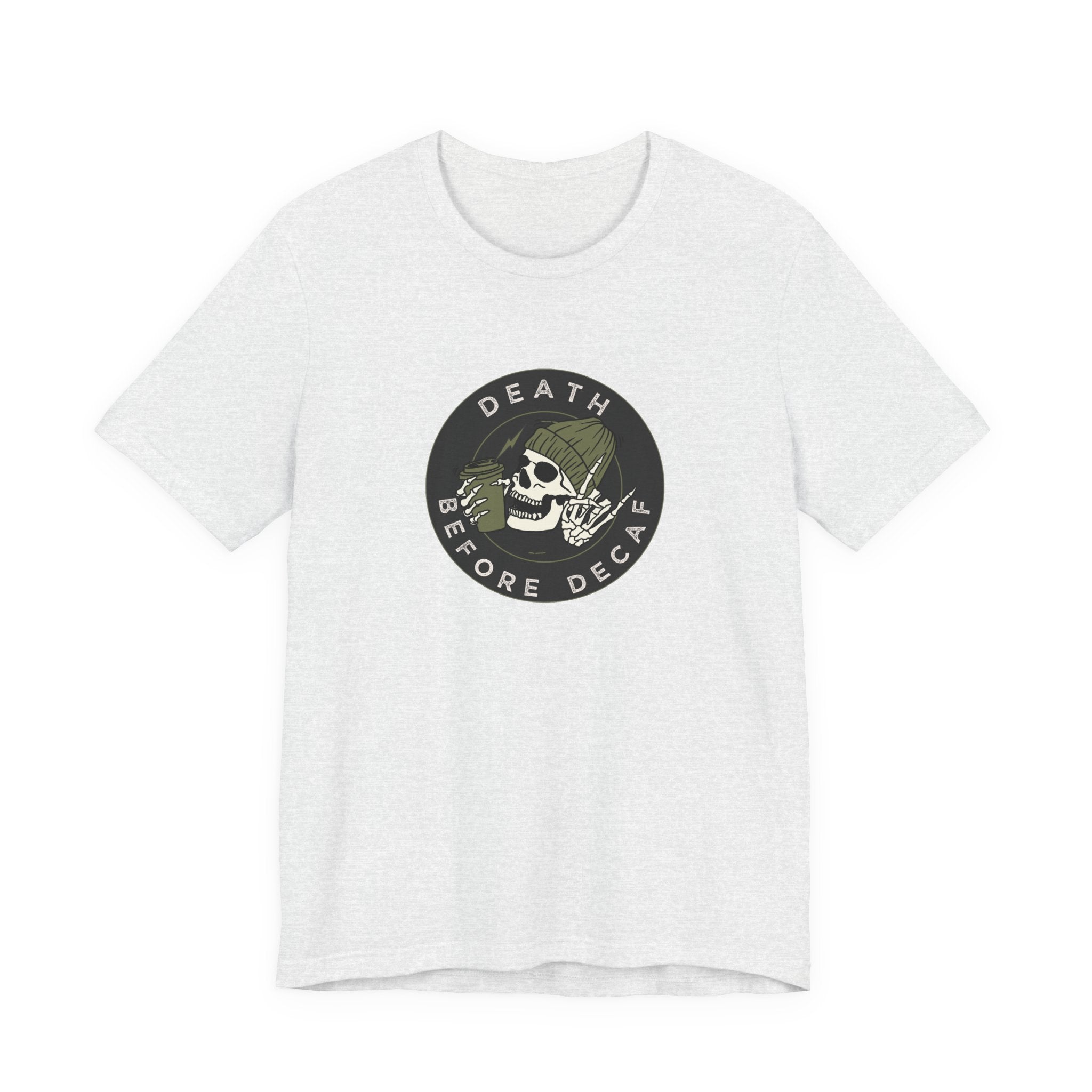 Death before Decaf Unisex Jersey Short Sleeve Tee